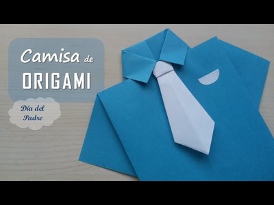 Camisa y corbata origami. Shirt and tie origami. [Día del Padre - Father's Day]