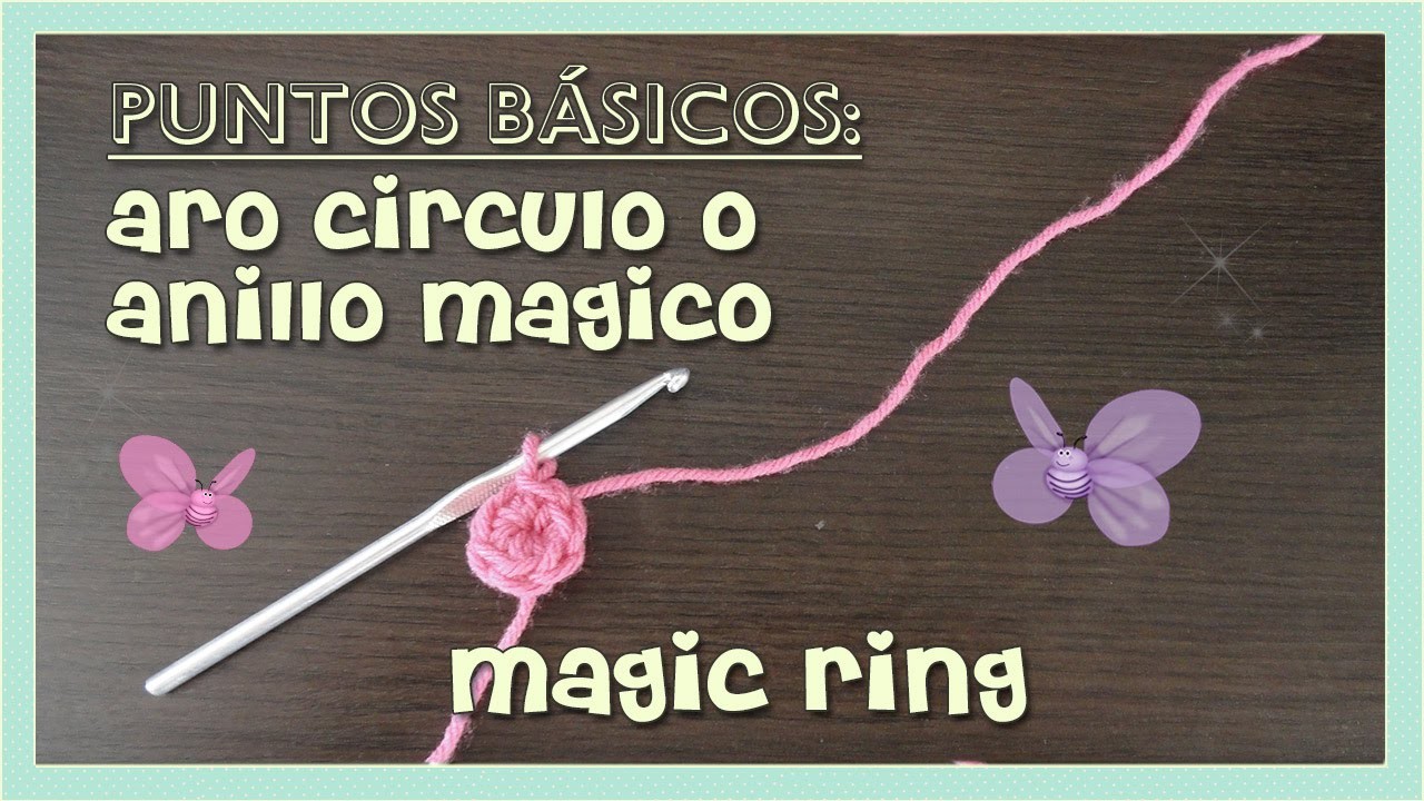Puntos básicos: aro, circulo o anillo mágico (magic ring) AMIGURUMI- tejido crochet