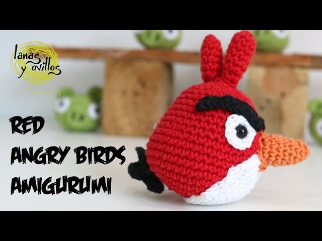 Tutorial Angry Birds Rojo Amigurumi Red 1 de 2 (English subtitles)