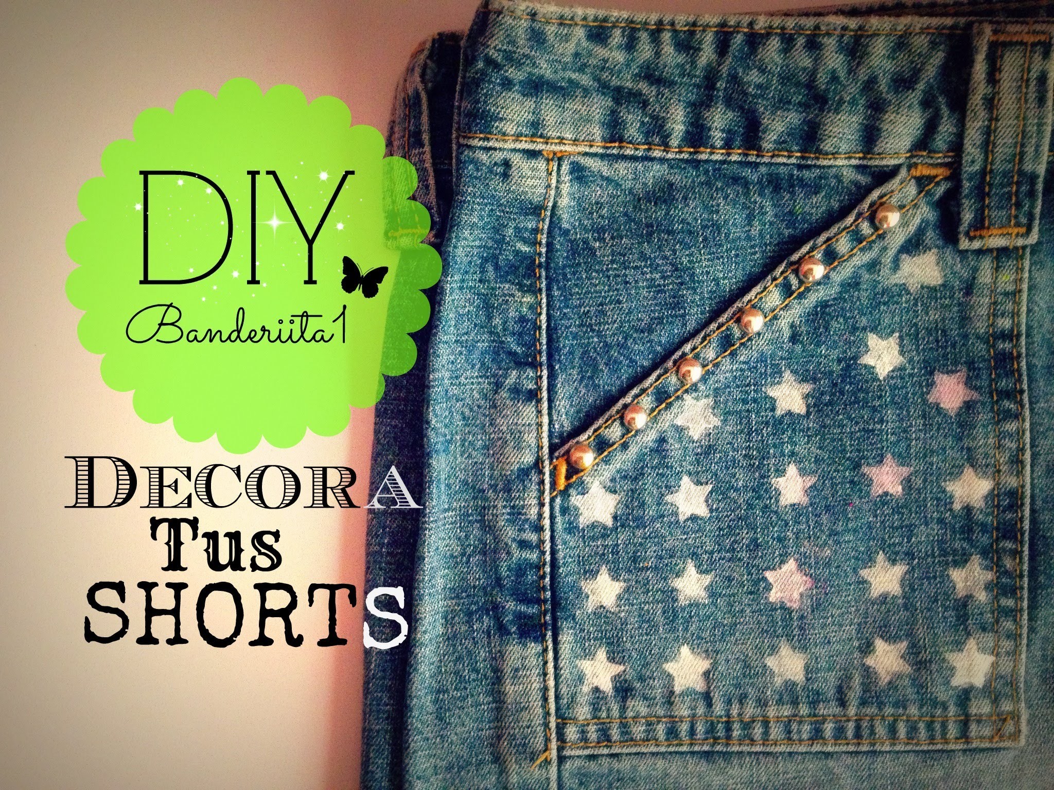 Decora Tus Shorts Tutorial DIY