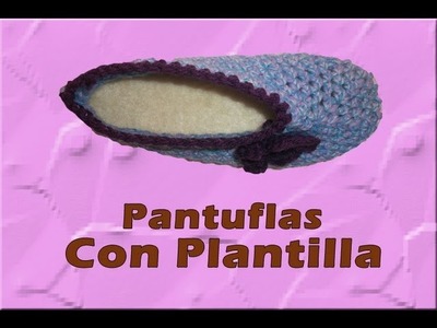 Pantuflas con plantillas