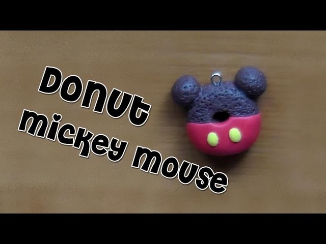 Polymer clay tutorial - Mickey Mouse donut