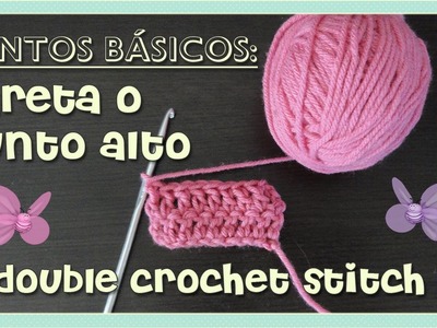 Puntos básicos: vareta o punto alto. (double crochet stitch) AMIGURUMI- tejido crochet