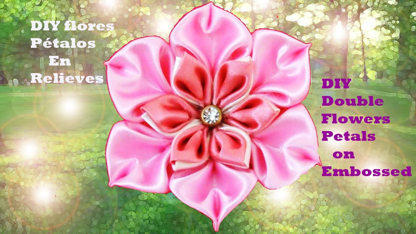 DIY  Kanzashi flores doble pétalos en relieves  double flowers petals on embossed