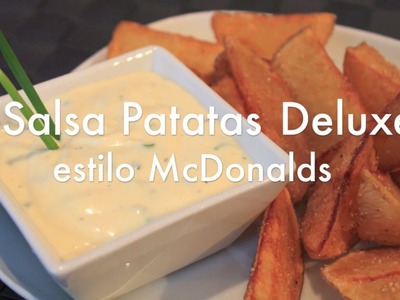 Salsa para patatas Deluxe estilo McDonalds - Recetas de Cocina