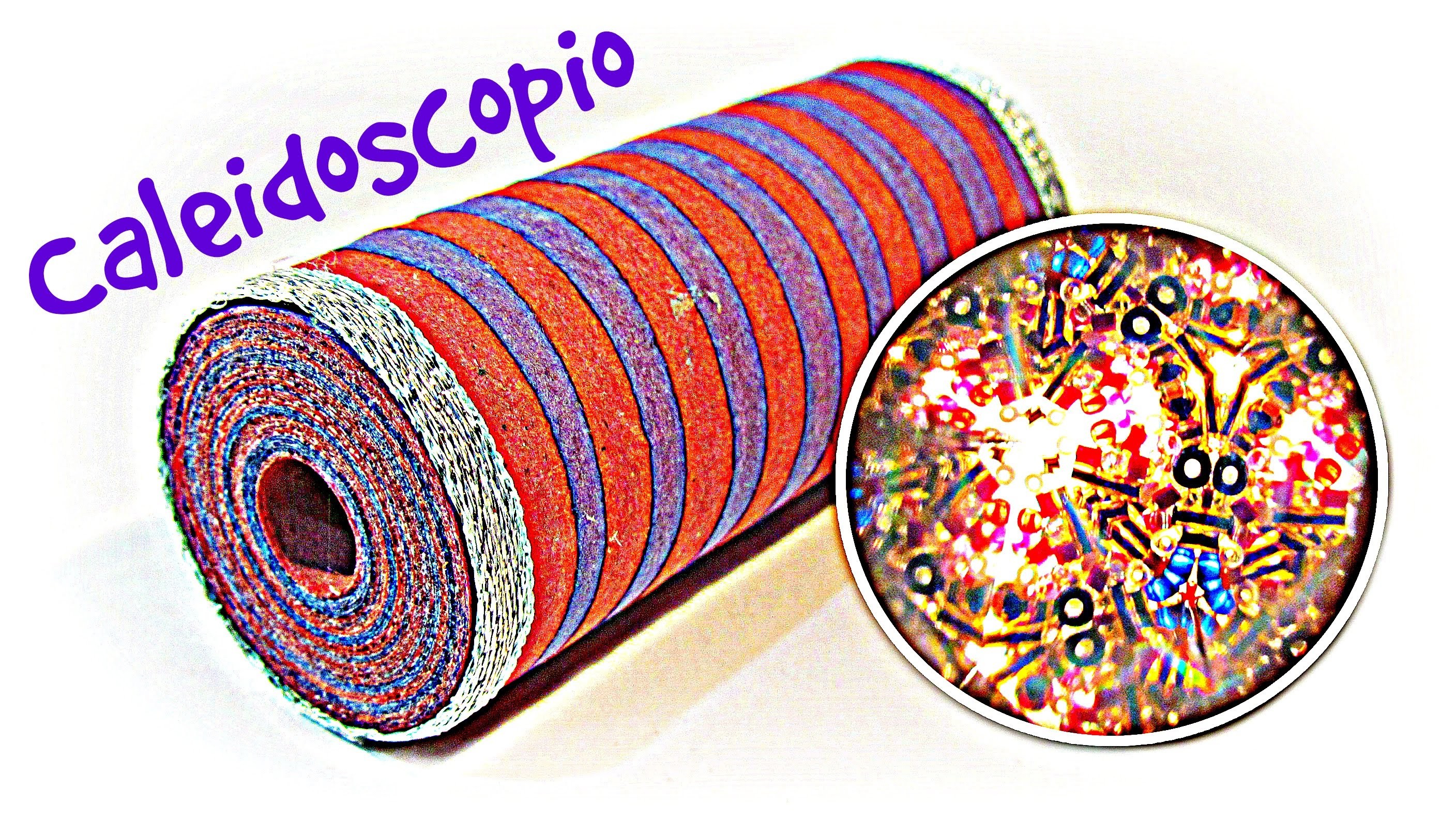 Cómo hacer un caleidoscopio. how to make a kaleidoscope.