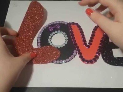 ❤ ❤ Especial San Valentín: Letrero Love de Goma Eva (Foami) ❤ ❤