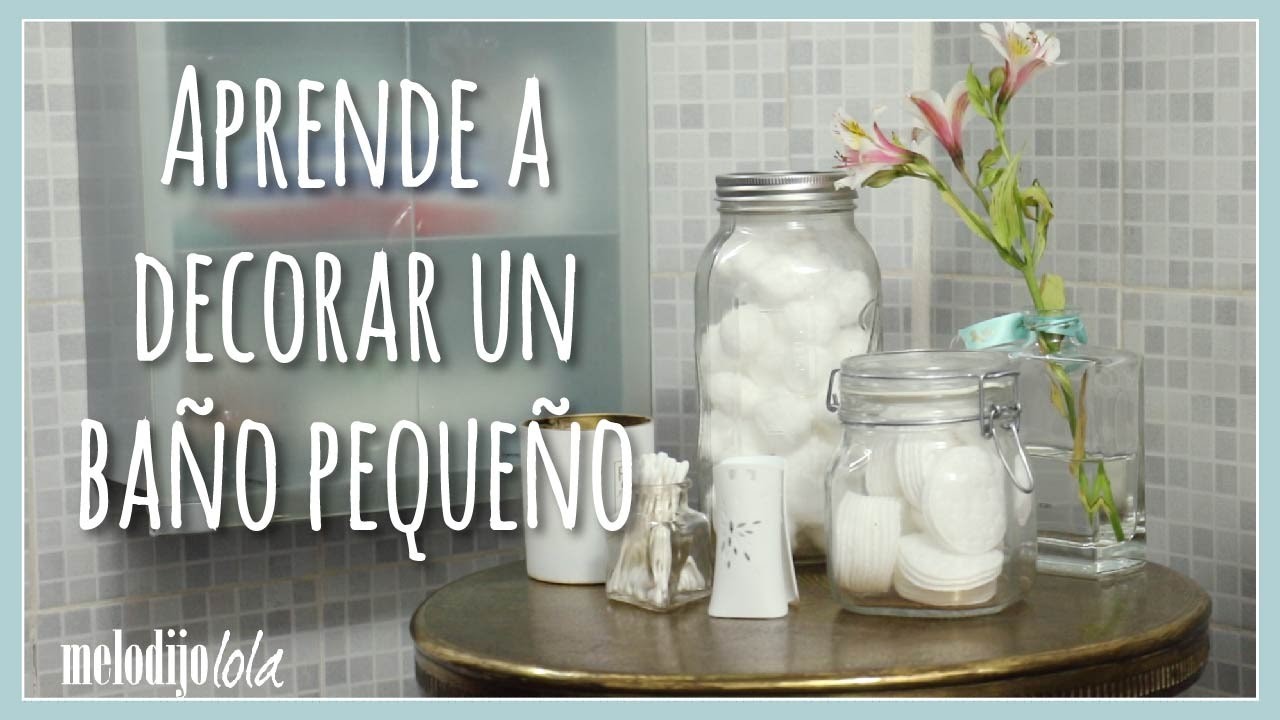 ¡Aprende a decorar un baño pequeño! | Annie Barrios