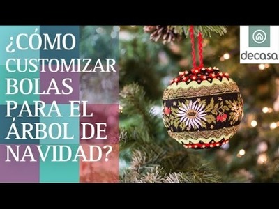 ¿Cómo customizar bolas para el árbol de navidad? | DIY