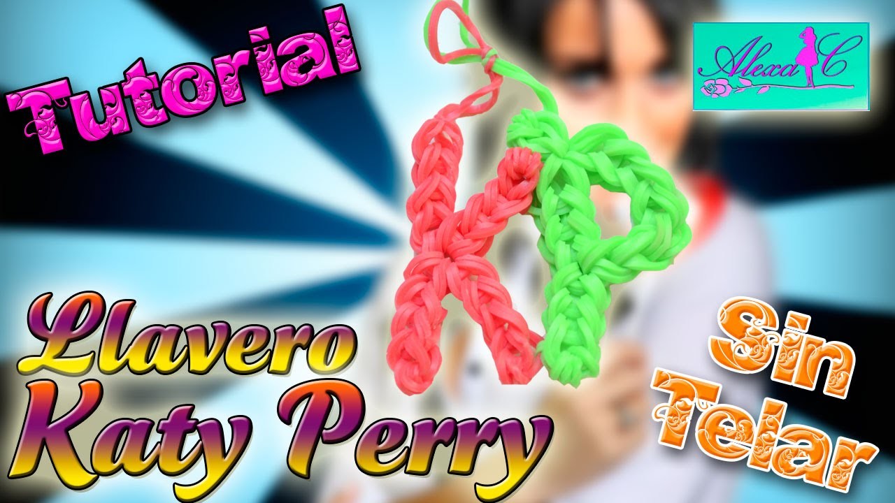 ♥ Tutorial: Llavero Katy Perry (KP) de gomitas (sin telar) ♥