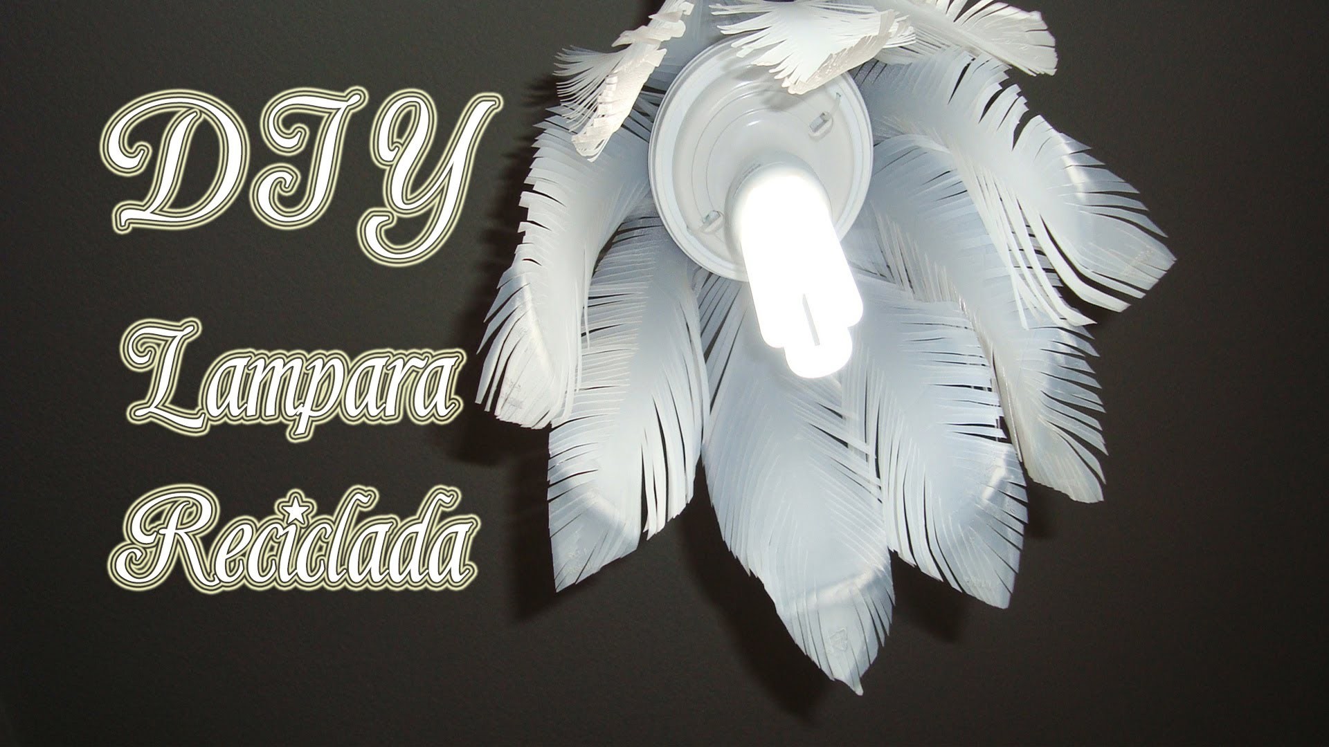 LAMPARA DE PLUMAS. FEATHER LAMP | RECICLAJE. RECYCLING | MANUALIDADES |  DIY - YuureYCrafts