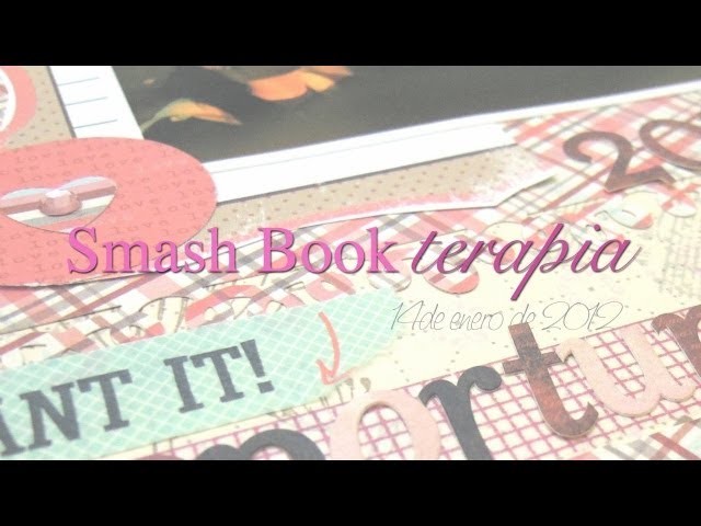 Smash Book Terapia: 14.01.13 *Cómo hacer un diario de Scrap* Smash book tutorial