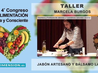 Taller de Jabones artesanos y Cosmética natural casera - Marcela Burgos " Chela "
