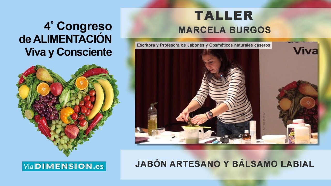 Taller de Jabones artesanos y Cosmética natural casera - Marcela Burgos " Chela "