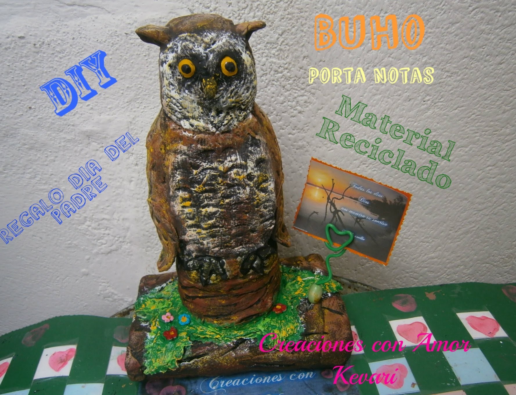 Buho Porta Notas Material Reciclado Manualidad Regalo dia del Padre.Owl with Recycled Materials