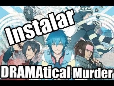 【Tutorial】Instalar DRAMAtical Murder (Juego BL)