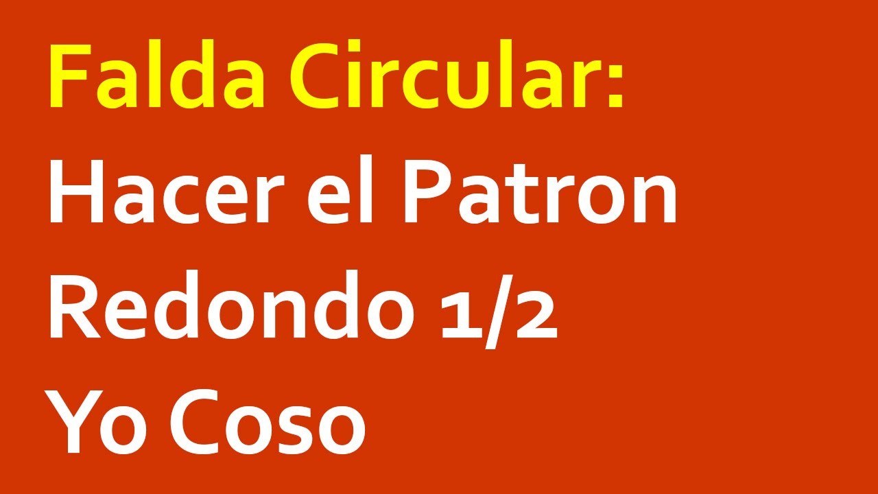 Falda Circular: Como Hacer el Patron Redondo 1.2