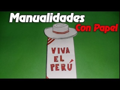 Manualidades Con Papel - Manualidades Para Adornos por 28 de Julio- Felices Fiestas Patrias PERU