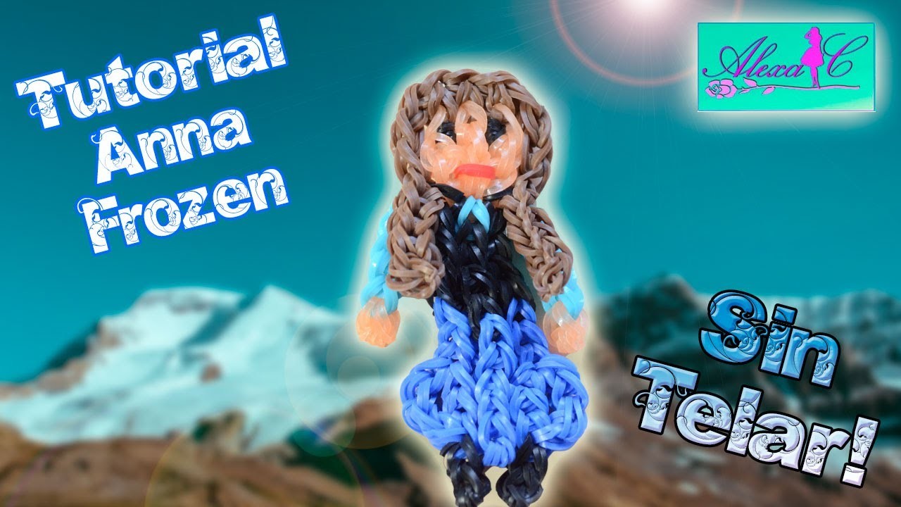 ♥ Tutorial: Anna de Frozen de gomitas (sin telar) ♥