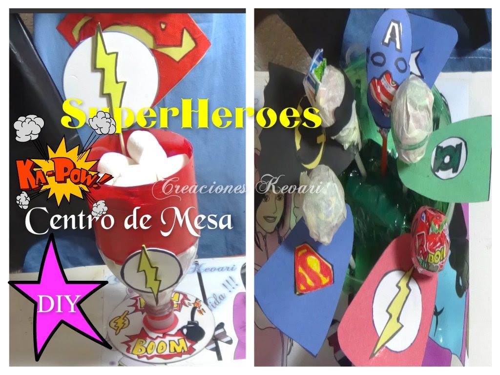 Centro de Mesa de Super Heroes + Chupa Chups de Superheroes