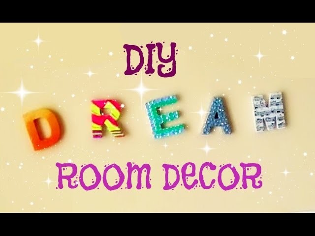 DIY Room Decor~Dream