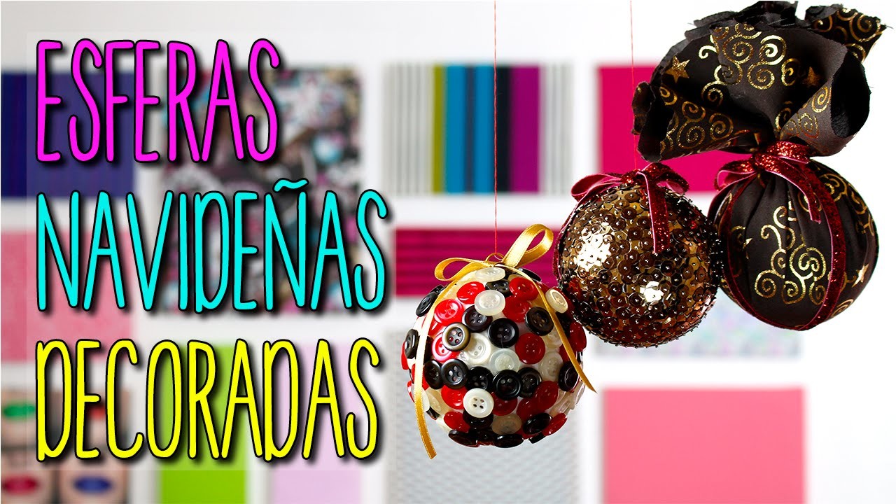 Esferas Navideñas de Unicel - Manualidades para Navidad -  Colab con ileanaRecommends