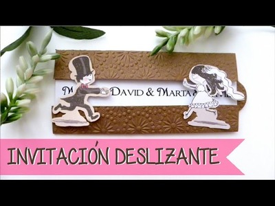 INVITACIÓN DE BODA DESLIZANTE - SLIDE WEDDING INVITATION