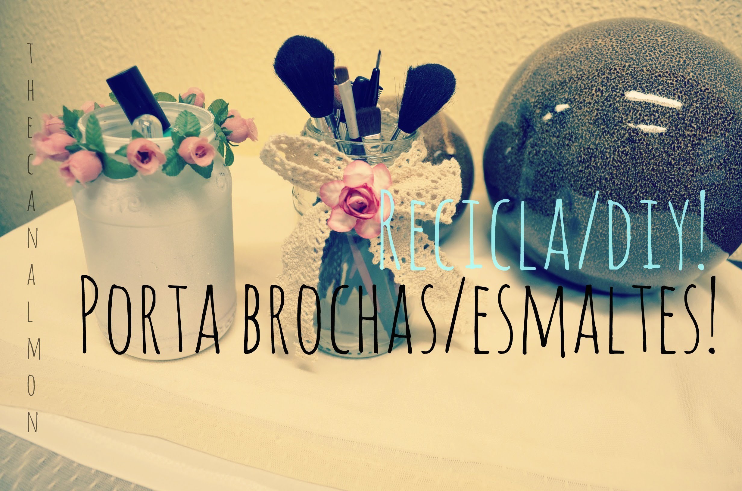 Porta Brochas.Esmaltes-DIY!-Recicla.Mon♥