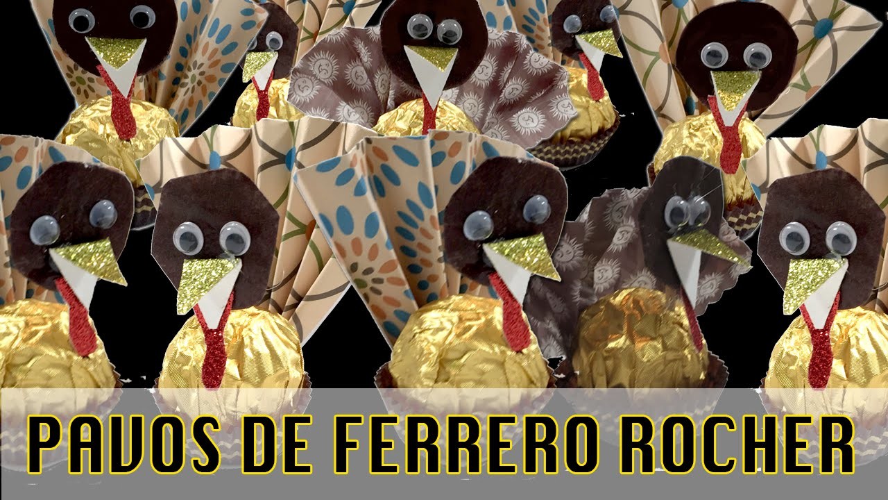 Manualidades con Ferrero Rocher: pavitos de chocolate