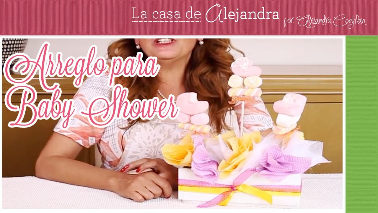 Arreglo para Baby Shower - DIY. Alejandra Coghlan