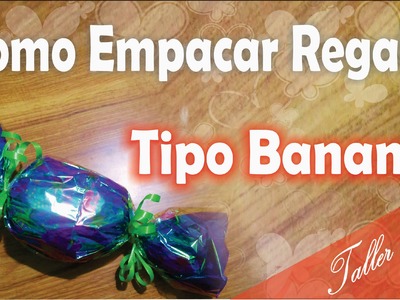 COMO EMPACAR REGALOS #2