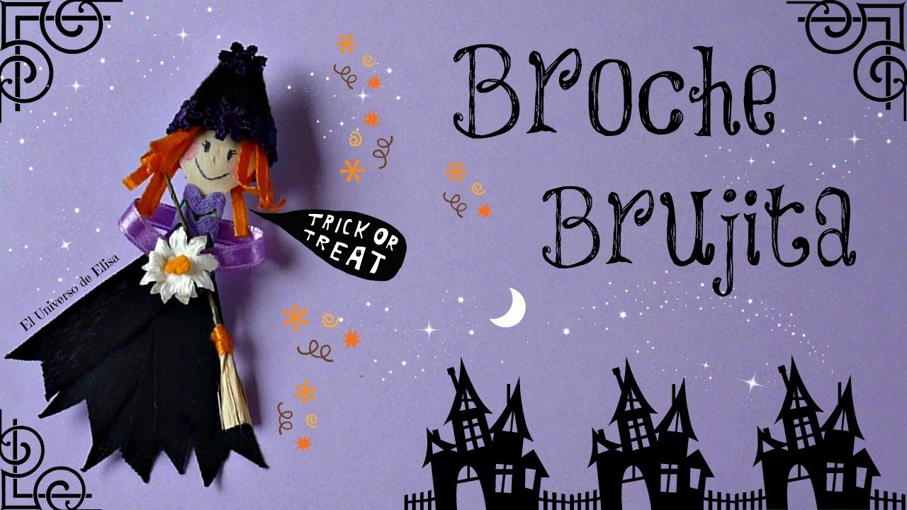 Cómo hacer una Brujita, Complementos para Halloween, Broche Brujita, Cute Witch