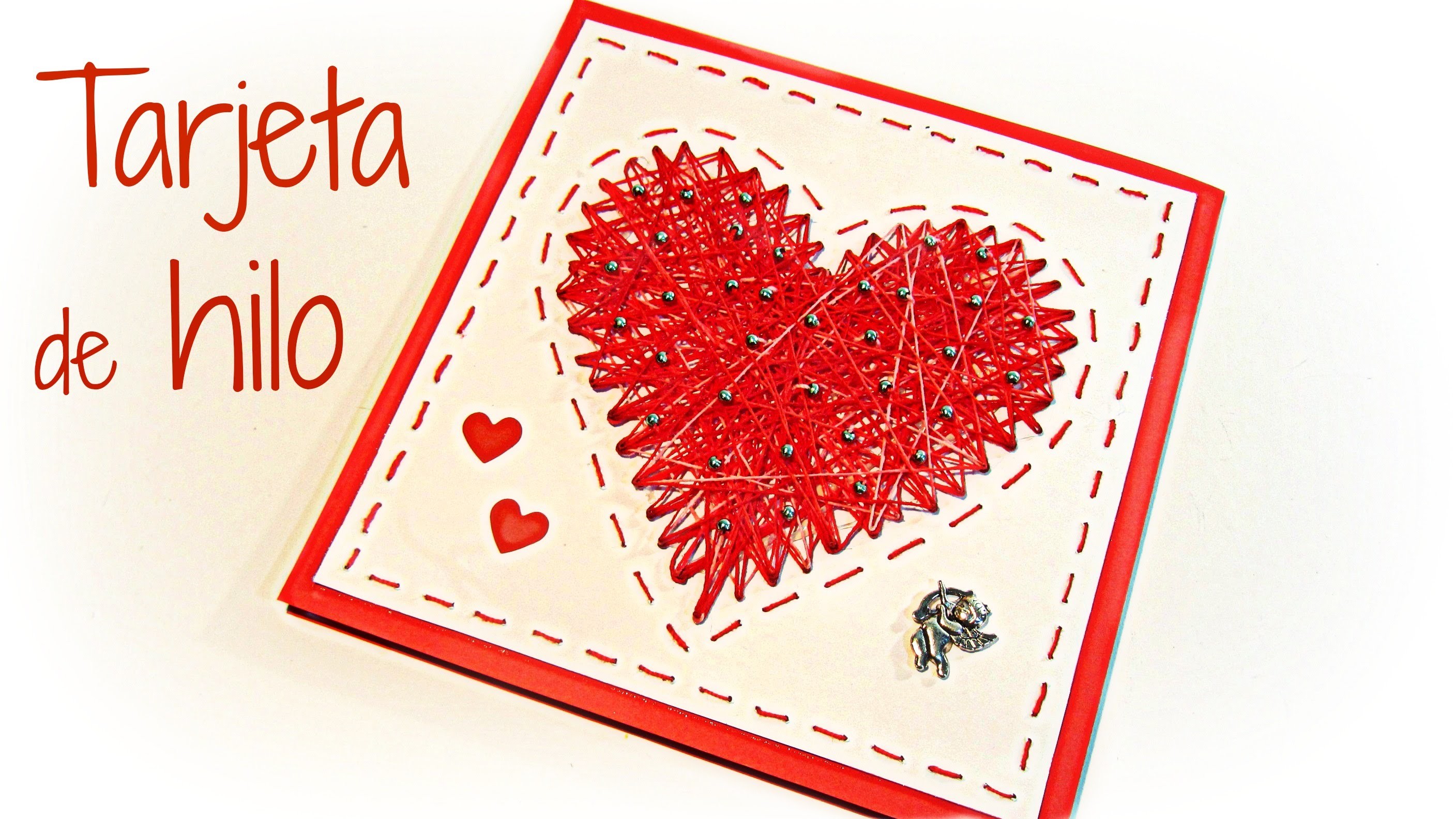 Manualidades para San Valentín: Tarjetas corazón de hilo. Valentine´s cards.