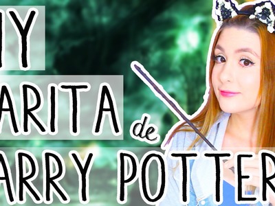 ¡Cómo hacer tus propias varitas de Harry Potter Fácil! #RaixpresoAHogwarts