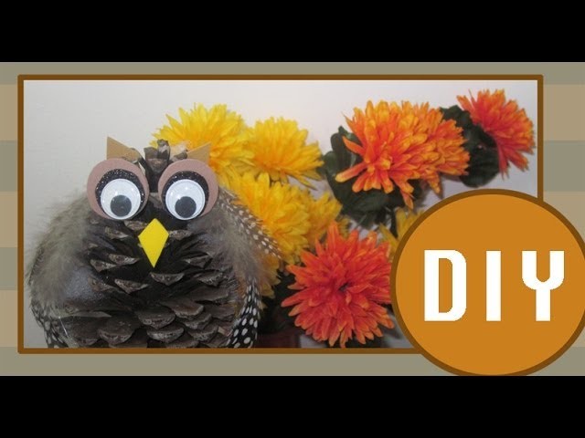 DIY:Búho decorativo. Pine cone OWL