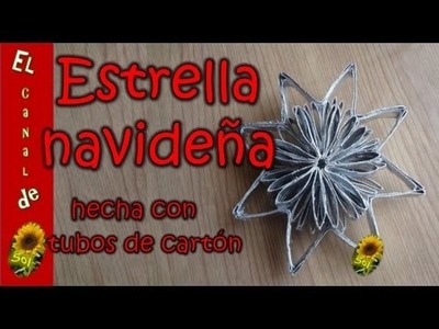 Estrella navideña hecha con tubos de cartón - Christmas star made with cardboard tubes