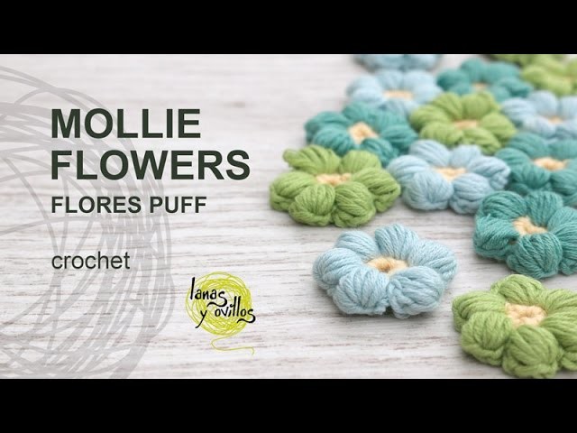 Tutorial Mollie Flowers o Flores Puff Crochet o Ganchillo Español
