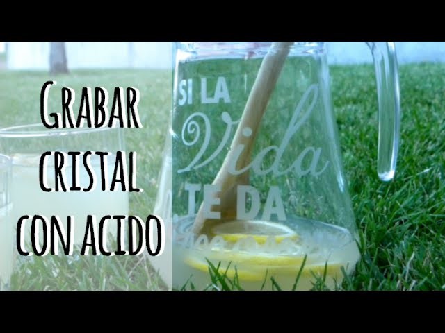 Cómo grabar cristal con ácido - Personaliza tu vasos o jarras