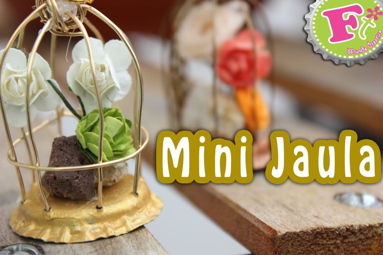 DIY: Mini Jaula con Corcholata Para el día de las Madres