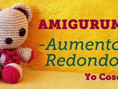 Amigurumi: Tejer Aumentos en Redondo - Bichus