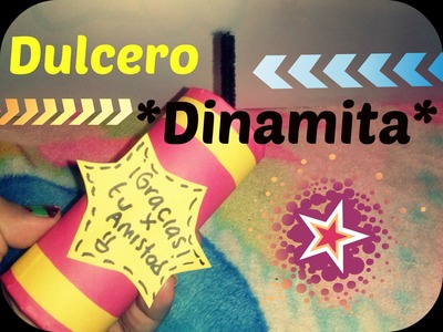 Dulcero Dinámita. Craft And Color