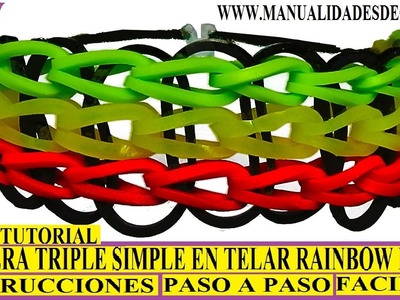 COMO HACER PULSERA ELÁSTICA MODELO TRIPLE SIMPLE (SINGLE) EN TELAR RAINBOW LOOM TUTORIAL ESPAÑOL DIY