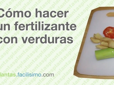 Cómo hacer un fertilizante con verduras | facilisimo.com