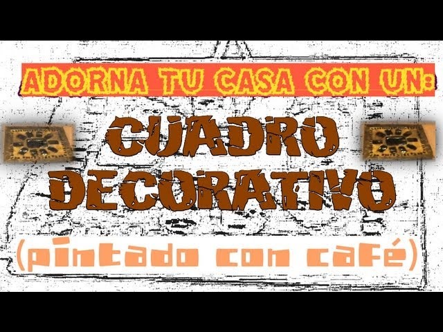 CUADRO DECORATIVO PINTADO CON CAFÉ (MUY FÁCIL)