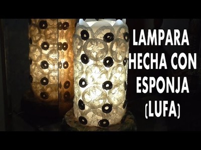 DIY COMO HACER UNA LAMPARA CON ESPONJA (lufa)estropajo