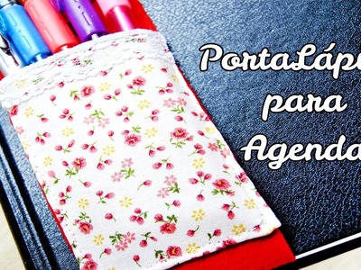 DIY : Porta Lápices de tela para tu agenda o cuaderno.libreta. Día de la madre*