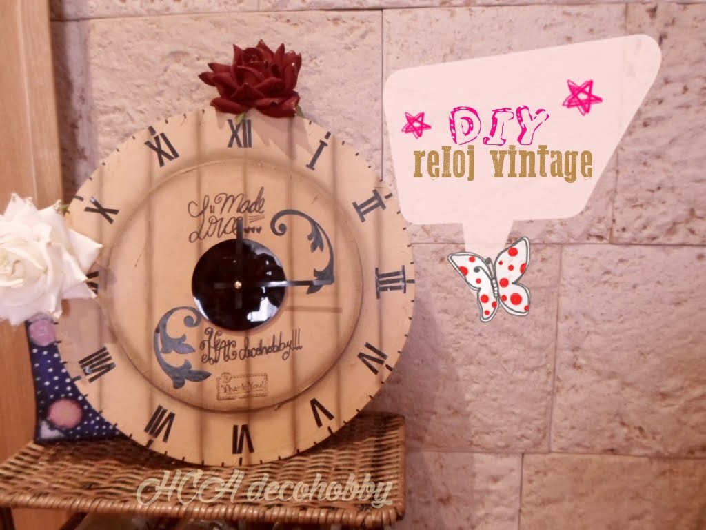 DIY Reloj Vintage. Reciclado. Carton