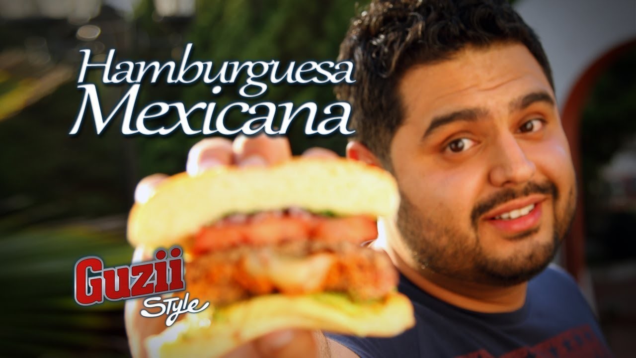 Hamburguesa Mexicana - Guzii Style