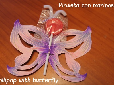 Piruleta con mariposa - Lollipop with butterfly - Ahorradoras.com