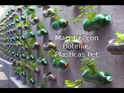 Reciclaje de Botellas Plásticas PET, Manualidades: Maceta